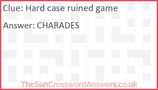 Hard case ruined game Answer