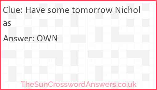 Have some tomorrow Nicholas Answer