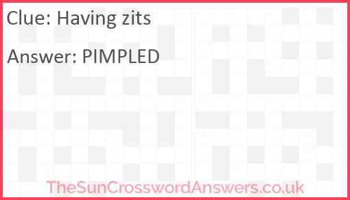 Having zits Answer