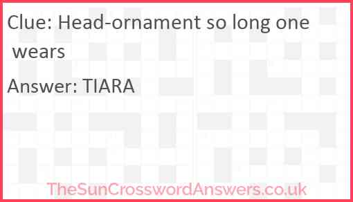 Head ornament so long one wears Answer