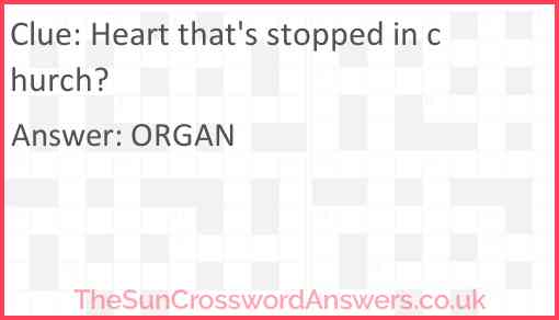 Heart that's stopped in church? Answer