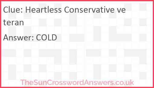 Heartless Conservative veteran Answer