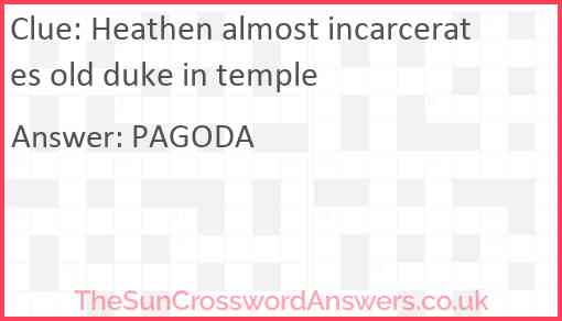 Heathen almost incarcerates old duke in temple Answer