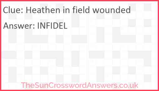 Heathen in field wounded Answer