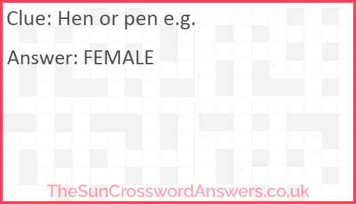 Hen or pen e.g. Answer