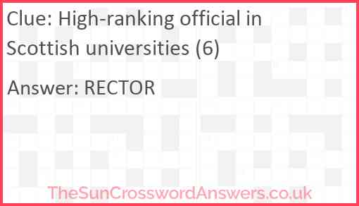 High-ranking official in Scottish universities (6) Answer