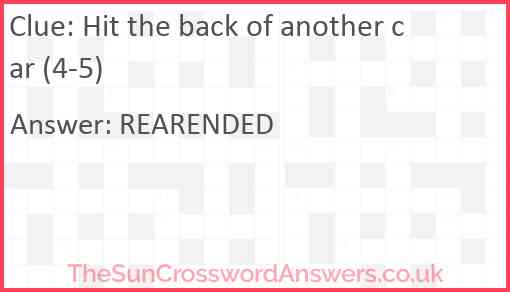 Hit the back of another car (4-5) Answer