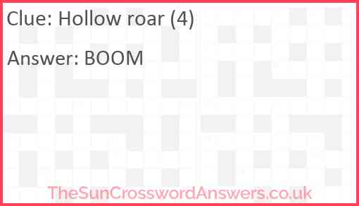 Hollow roar (4) Answer