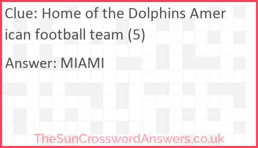 Home of the Dolphins American football team (5) Answer