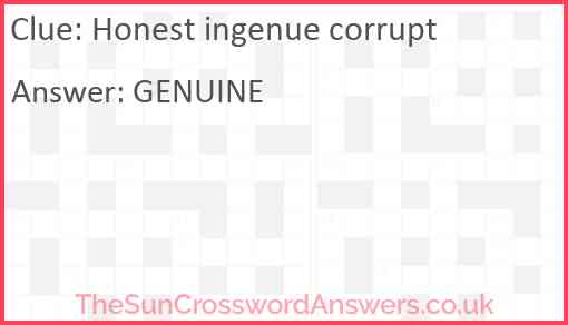 Honest ingenue corrupt Answer