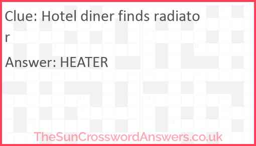 Hotel diner finds radiator Answer