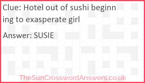 Hotel out of sushi beginning to exasperate girl Answer