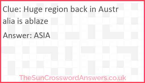 Huge region back in Australia is ablaze Answer