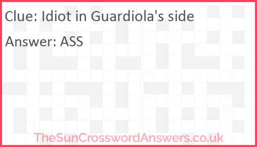 Idiot in Guardiola's side Answer