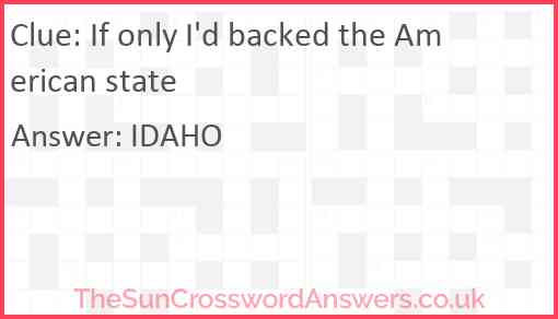 If only I'd backed the American state Answer