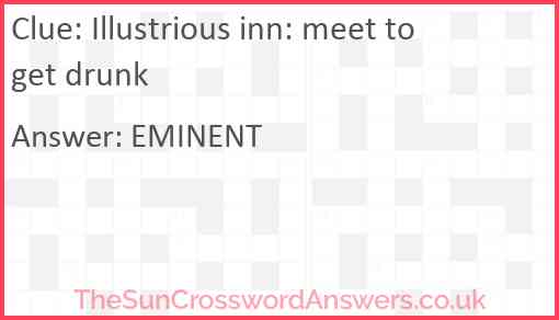 Illustrious inn: meet to get drunk Answer