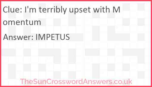 I'm terribly upset with Momentum Answer
