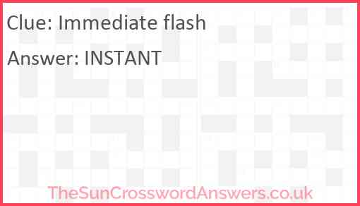 Immediate flash Answer