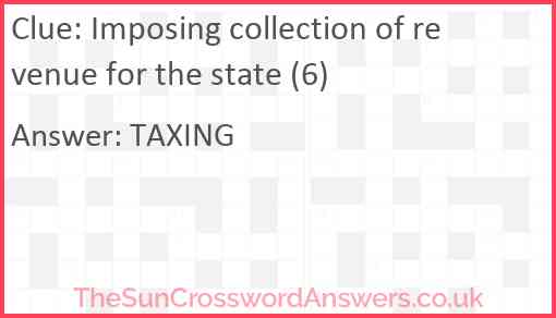 Imposing collection of revenue for the state (6) Answer