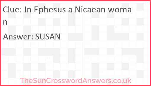 In Ephesus a Nicaean woman Answer