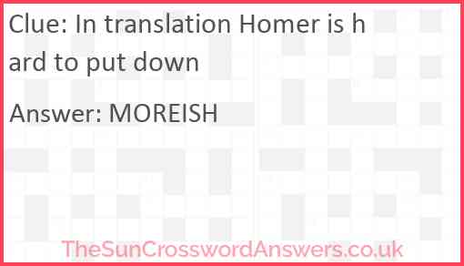 In translation Homer is hard to put down Answer