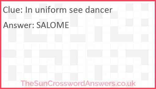 In uniform see dancer Answer