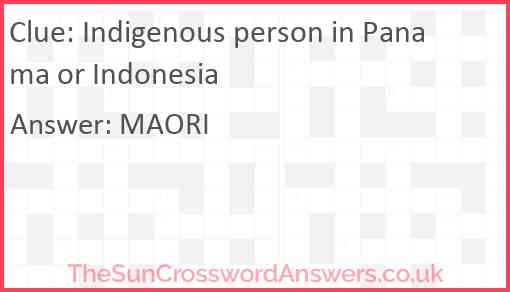 Indigenous person in Panama or Indonesia Answer