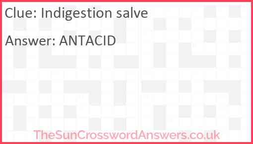 Indigestion salve Answer