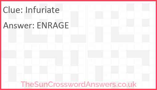Infuriate Answer
