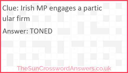 Irish MP engages a particular firm Answer