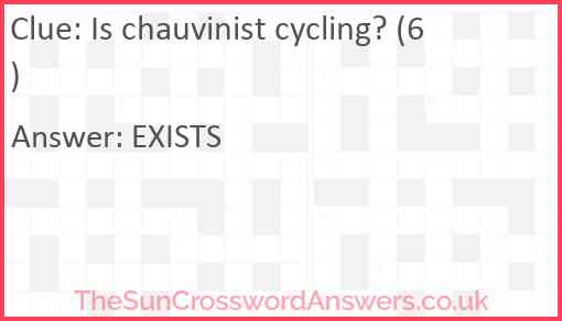 Is chauvinist cycling? (6) Answer