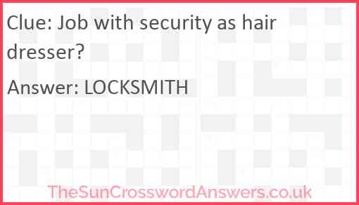 Job with security as hairdresser? Answer