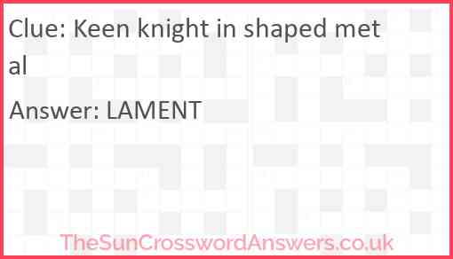 Keen knight in shaped metal Answer