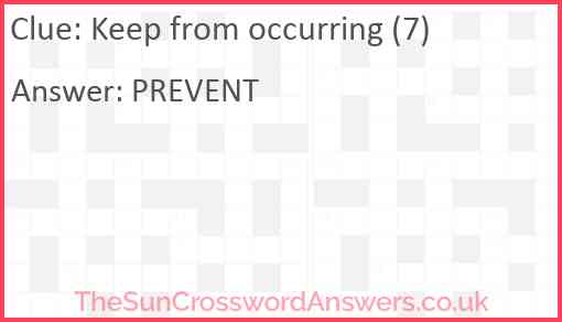 Keep from occurring (7) Answer