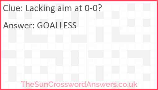 Lacking aim at 0-0? Answer