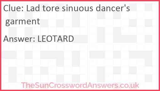 Lad tore sinuous dancer's garment Answer