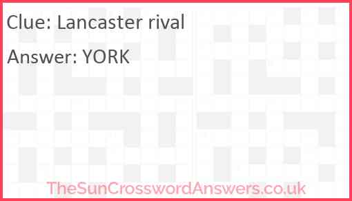 Lancaster rival Answer