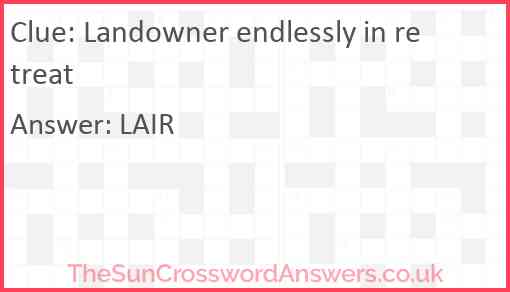 Landowner endlessly in retreat Answer