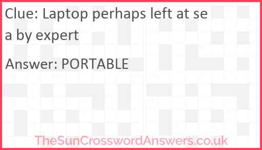 Laptop perhaps left at sea by expert Answer