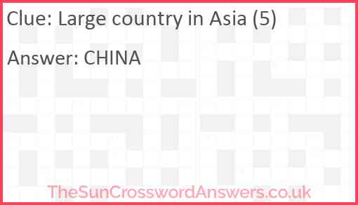 Large country in Asia (5) Answer