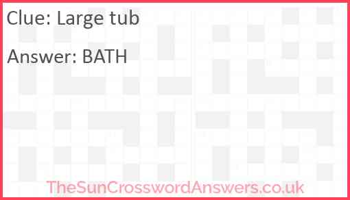 Large tub Answer