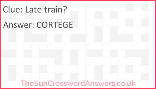 Late train? Answer