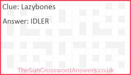 Lazybones Answer