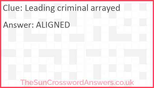 Leading criminal arrayed Answer