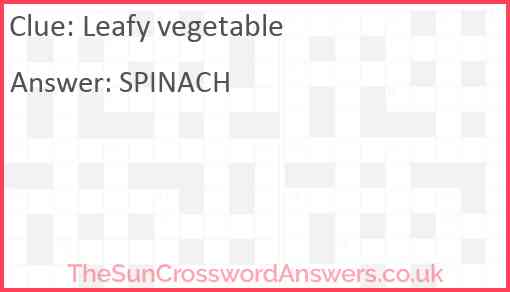 Leafy vegetable Answer