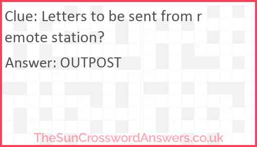 Letters to be sent from remote station? Answer