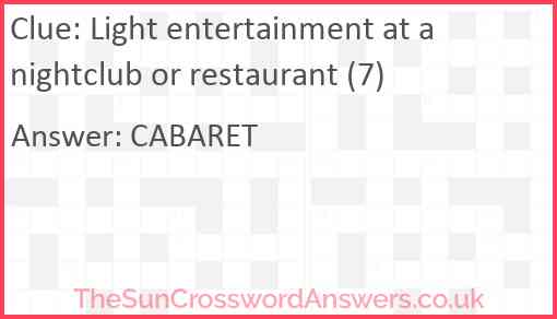 Light entertainment at a nightclub or restaurant (7) Answer