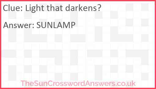 Light that darkens? Answer