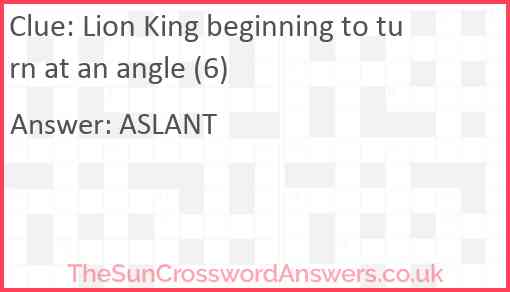 Lion King beginning to turn at an angle (6) Answer