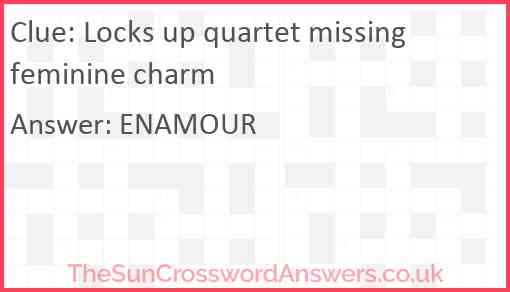 Locks up quartet missing feminine charm Answer